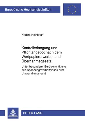 Kontrollerlangung und Pflichtangebot nach dem Wertpapiererwerbs- und Übernahmegesetz von Rittner,  Nadine