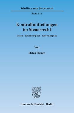 Kontrollmitteilungen im Steuerrecht. von Humm,  Stefan