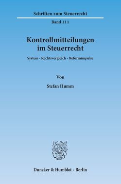 Kontrollmitteilungen im Steuerrecht. von Humm,  Stefan