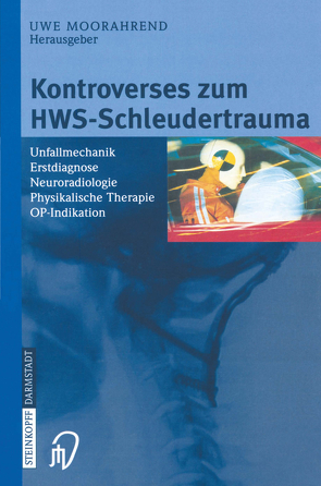 Kontroverses zum HWS-Schleudertrauma von Moorahrend,  U.