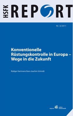 Konventionelle Rüstungskontrolle in Europa von Hartmann,  Rüdiger, Schmidt,  Hans-Joachim