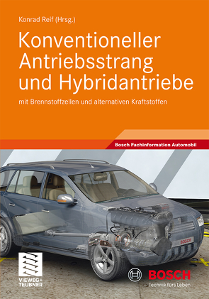 Konventioneller Antriebsstrang und Hybridantriebe von Reif,  Konrad