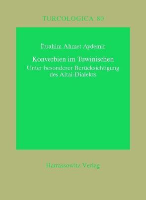 Konverbien im Tuwinischen von Aydemir,  Ibrahim A