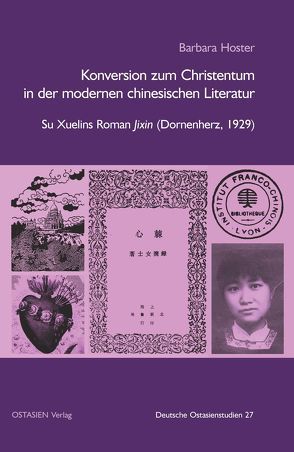 Konversion zum Christentum in der modernen chinesischen Literatur von Hoster,  Barbara