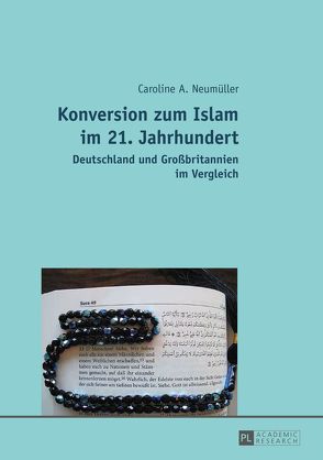 Konversion zum Islam im 21. Jahrhundert von Neumüller,  Caroline