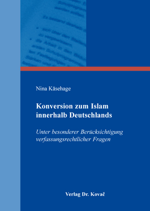 Konversion zum Islam innerhalb Deutschlands von Käsehage,  Nina