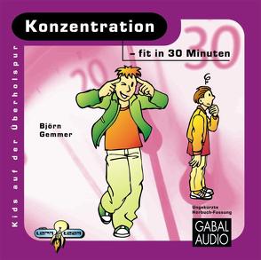 Konzentration – fit in 30 Minuten von Gemmer,  Björn, Rettinghaus,  Charles