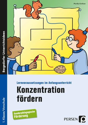 Konzentration fördern von Konkow,  Monika