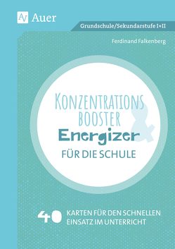 Konzentrationsbooster & Energizer für die Schule von Falkenberg,  Ferdinand