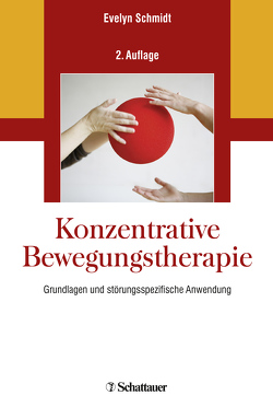 Konzentrative Bewegungstherapie von Schmidt,  Evelyn