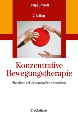 Konzentrative Bewegungstherapie von Schmidt,  Evelyn