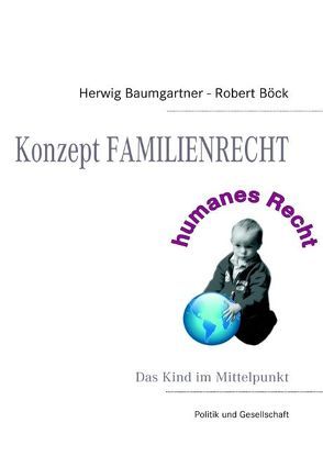 Konzept FAMILIENRECHT von Baumgartner,  Herwig, Böck,  Robert