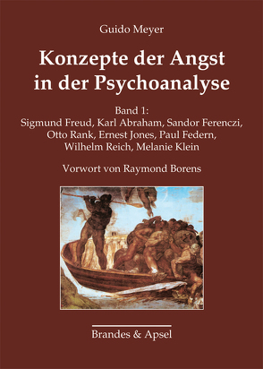 Konzepte der Angst in der Psychoanalyse von Borens,  Raymond, Meyer,  Guido