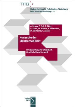 Konzepte der Elektromobilität von Doll,  Claus, Kley,  F., Möckel,  M., Peters,  Anja, Plötz,  Patrick, Sauer,  Andreas, Schade,  Wolfgang, Thielmann,  Axel, Wietschel,  Martin, Zanker,  Christoph