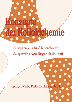 Konzepte der Kolloidchemie von Kohlschütter,  Hans W., Steinkopff,  Jürgen