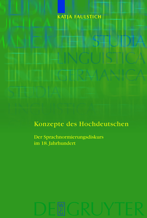 Konzepte des Hochdeutschen von Faulstich,  Katja