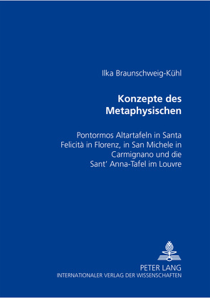 Konzepte des Metaphysischen von Braunschweig-Kühl,  Ilka