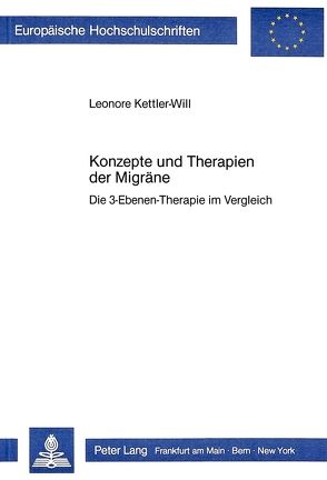 Konzepte und Therapien der Migräne von Kettler-Will,  Leonore