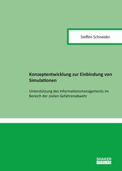 Konzeptentwicklung zur Einbindung von Simulationen von Schneider,  Steffen