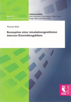 Konzeption einer simulationsgestützten internen Entwicklungsbilanz von Böth,  Thorsten