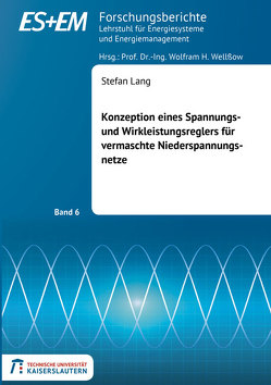 Konzeption eines Spannungs- und Wirkleistungsreglers für vermaschte Niederspannungsnetze von Lang,  Stefan