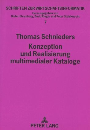 Konzeption und Realisierung multimedialer Kataloge von Schnieders,  Thomas