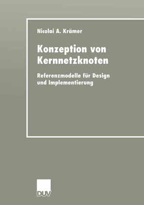 Konzeption von Kernnetzknoten von Krämer,  Nicolai