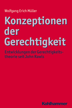 Konzeptionen der Gerechtigkeit von Müller,  Wolfgang Erich