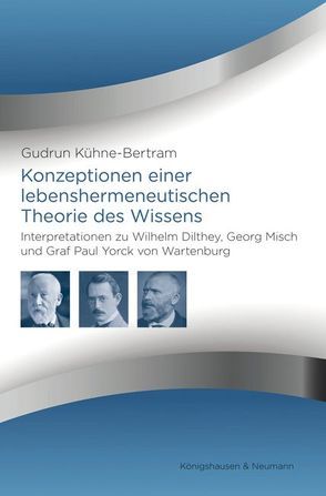 Konzeptionen einer lebenshermeneutischen Theorie des Wissens von Kühne-Bertram,  Gudrun