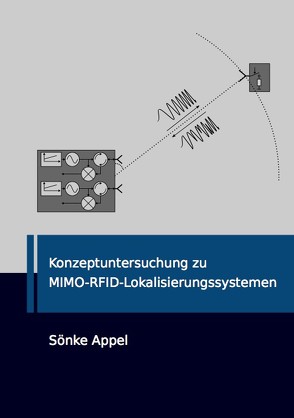 Konzeptuntersuchung zu MIMO-RFID-Lokalisierungssystemen von Appel,  Sönke