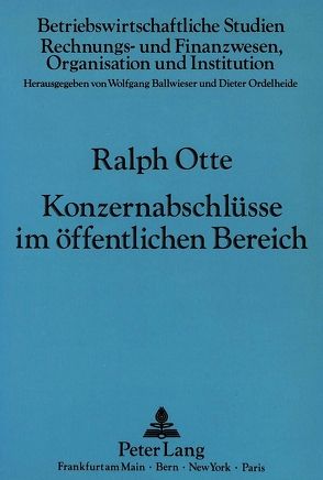 Konzernabschlüsse im öffentlichen Bereich von Otte,  Ralph