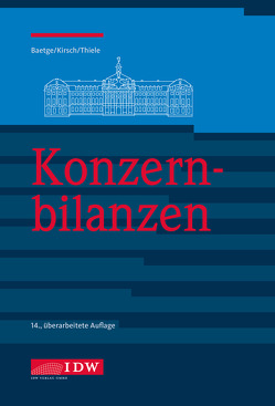 Konzernbilanzen, 14. Auflage von Baetge,  Jörg, Kirsch,  Hans-Jürgen, Thiele,  Stefan