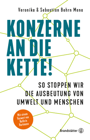 Konzerne an die Kette! von Mena,  Sebastian Bohrn, Mena,  Veronika Bohrn