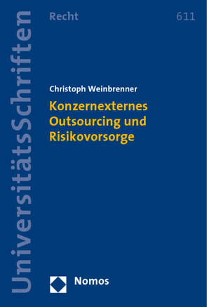 Konzernexternes Outsourcing und Risikovorsorge von Weinbrenner,  Christoph