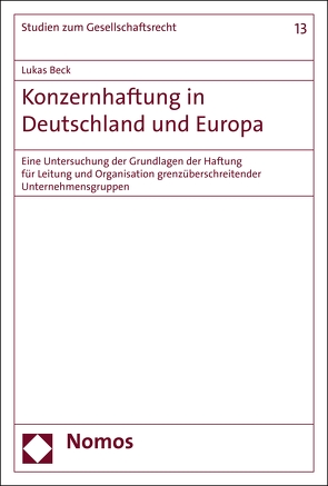 Konzernhaftung in Deutschland und Europa von Beck,  Lukas