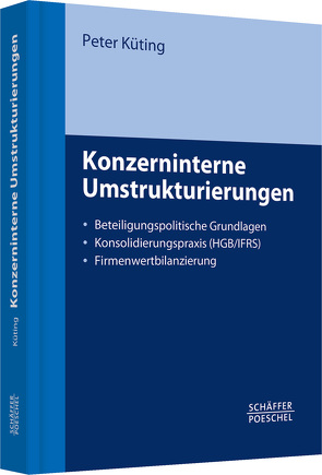 Konzerninterne Umstrukturierungen von Küting,  Peter