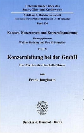 Konzernleitung bei der GmbH. von Hadding,  Walther, Jungkurth,  Frank, Schneider,  Uwe H.