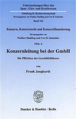 Konzernleitung bei der GmbH. von Hadding,  Walther, Jungkurth,  Frank, Schneider,  Uwe H.