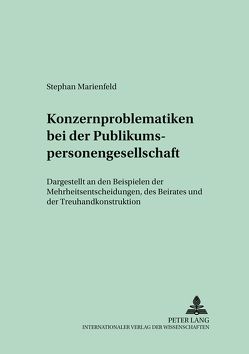 Konzernproblematiken bei der Publikumspersonengesellschaft von Marienfeld,  Stephan