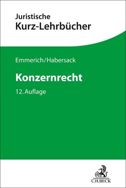 Konzernrecht von Emmerich,  Volker, Habersack,  Mathias, Lüdeking,  Matthias, Sonnenschein,  Jürgen