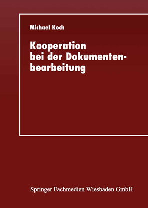 Kooperation bei der Dokumentenbearbeitung von Koch,  Michael