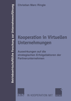 Kooperation in Virtuellen Unternehmungen von Ringle,  Christian Marc