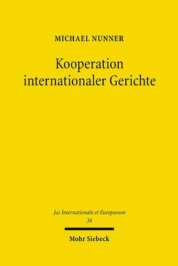 Kooperation internationaler Gerichte von Nunner,  Michael