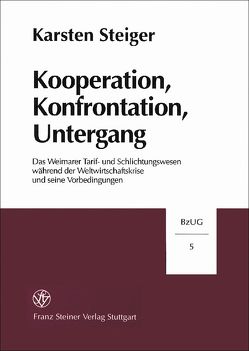 Kooperation, Konfrontation, Untergang von Steiger,  Karsten