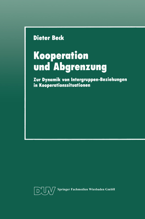 Kooperation und Abgrenzung von Beck,  Dieter