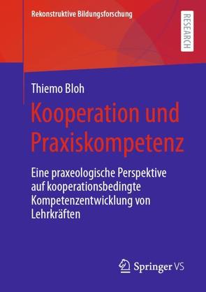 Kooperation und Praxiskompetenz von Bloh,  Thiemo