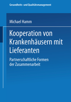 Kooperation von Krankenhäusern mit Lieferanten von Hamm,  Michael