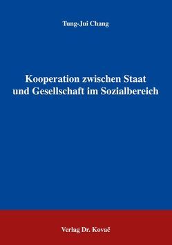 Kooperation zwischen Staat und Gesellschaft im Sozialbereich von Chang,  Tung-Jui