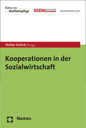 Kooperationen in der Sozialwirtschaft von Schick,  Stefan