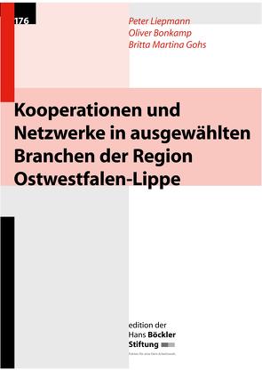 Kooperationen und Netzwerke in ausgewählten Branchen der Region Ostwestfalen-Lippe von Bonkamp,  Oliver, Gohs,  Britta M, Liepmann,  Peter